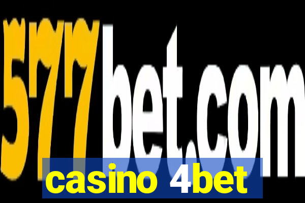 casino 4bet